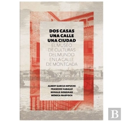 Bertrand.pt - Dos Casas, Una Calle, Una Ciudad. El Museo De Culturas Del Mundo En La Calle De Montcada