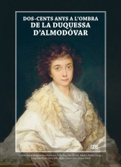 Dos-Cents Anys A L'Ombra De La Duquessa D'Almodóvar