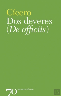 Bertrand.pt - Dos Deveres (De Officiis)