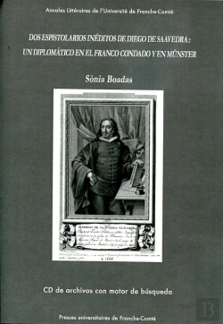 Bertrand.pt - Dos Espistolarios Inéditos De Diego De Saavedra : Un Diplomatico En El Franco Condado Y En Münster : Cd+Brochure