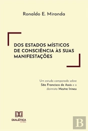 Dos Estados Místicos De Consciência Às Suas Manifestações