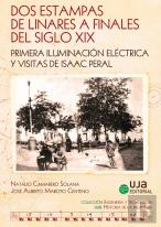 Dos Estampas De Linares A Finales Del Siglo Xix Primera Ilu
