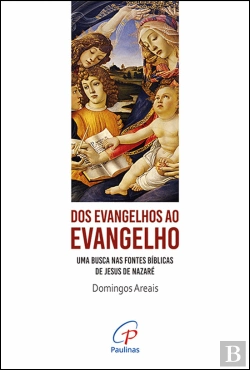 Bertrand.pt - Dos Evangelhos ao Evangelho