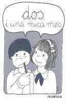 Dos I Una Mica Mes