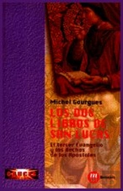 Dos Libros De San Lucas, Los