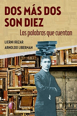 Bertrand.pt - Dos Mas Dos Son Diez. Las Palabras Que Cuentan