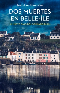 Bertrand.pt - Dos Muertes En Belle-Île (Comisario Dupin 10)