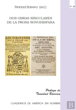 Bertrand.pt - Dos Obras Singulares De La Prosa Novohispana