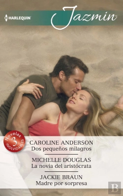 Bertrand.pt - Dos Pequeños Milagros; La Novia Del Aristócrata; Madre Por Sorpresa