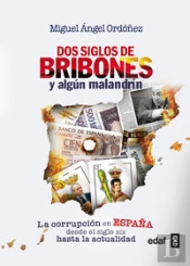 Dos Siglos De Bribones Y Algún Malandrín