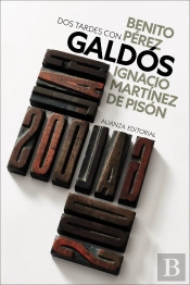 Dos Tardes Con Benito Perez Galdos