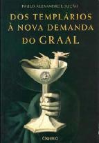 Dos Templários à Nova Demanda do Graal