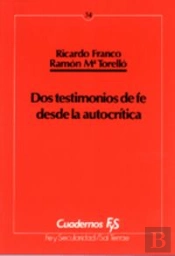 Dos Testimonios De Fe Desde La Autocrítica