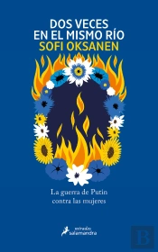 Dos Veces En El Mismo Rio La Guerra De Putin Contra Las Muje