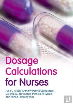 Bertrand.pt - Dosage Calculations For Nurses