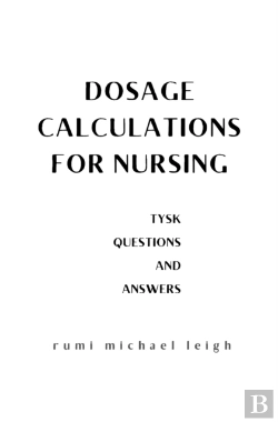 Bertrand.pt - Dosage Calculations For Nursing