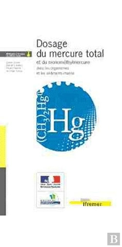 Bertrand.pt - Dosage Du Mercure Total Et Du Monomethylmercure Dans Les Organismes Et Les Sediments Marins