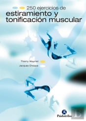 Doscientos 50 Ejercicios De Estiramiento Y Tonificación Muscular