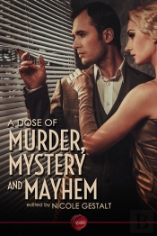 Dose Of Murder, Mystery And Mayhem