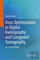 Dose Optimization In Digital Radiography And Computed Tomography