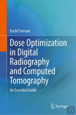 Bertrand.pt - Dose Optimization In Digital Radiography And Computed Tomography