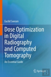 Dose Optimization In Digital Radiography And Computed Tomography