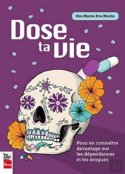 Bertrand.pt - Dose Ta Vie : Pour En Connaître Davantage Sur Les Dépendances