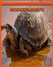 Dosenschildkrote! Ein Padagogisches Kinderbuch Uber Dosenschildkrote Mit Lustigen Fakten