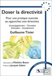 Doser La Directivité : Pour Une Pratique Nuancée Des Approches Non-Directives, Accompagnement   Formation   Animation _ Encadrement