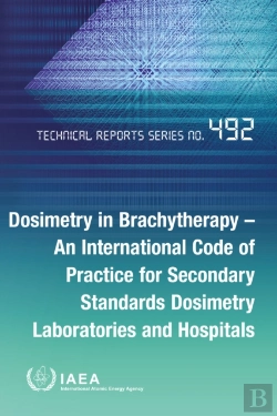 Bertrand.pt - Dosimetry In Brachytherapy - An International Code Of Practice For Secondary Standards Dosimetry Laboratories And Hospitals