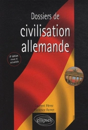 Dossier De Civilisation Allemande (3e Édition)