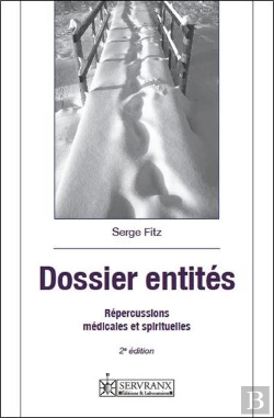 Bertrand.pt - Dossier Entités ; Répercussions Médicales Et Spirituelles (2e Édition)