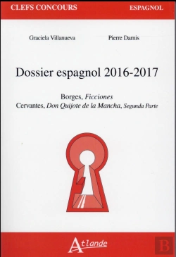 Bertrand.pt - Dossier Espagnol 2016-2017 ; Borges, Ficciones ; Don Quichotte De La Manche, Partie 2