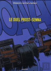 Dossier Michel Vaillant; Prost-Senna ; Le Duel