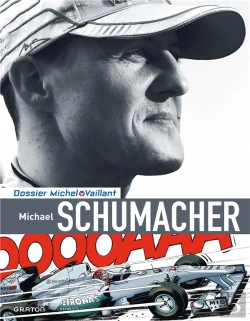 Bertrand.pt - Dossier Michel Vaillant Tome 13 ; Michael Schumacher