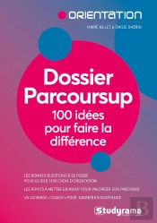 Dossier Parcoursup ; 100 Idées Pour Faire Le Difference