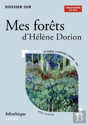 Dossier Sur 'Mes Forêts' D'Hélène Dorion