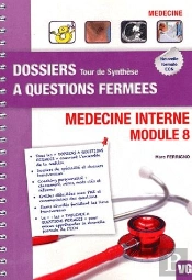 Dossiers À Questions Fermées ; Médecine Interne ; Module 8