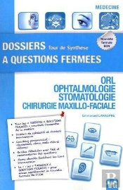 Dossiers A Questions Fermees Orl Ophtalmo-Stomatologie Chir. Maxillo-Faciale