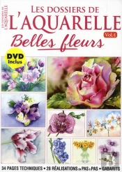 Dossiers De L Aquarelle - Belles Fleurs + Dvd