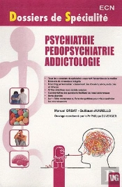 Dossiers De Specialite Psychiatrie Pedopsychiatrie Addictologie