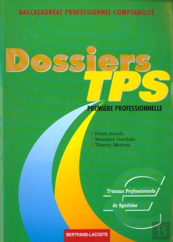 Bertrand.pt - Dossiers De Tps 1e Professionnelle Bac Pro Comptabilite ; Exercices