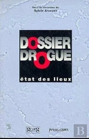 Dossiers Drogue Etat Des Lieux