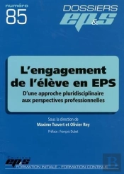 Dossiers Eps T.85 ; L'Engagement De L'Élève En Eps