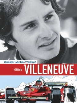 Bertrand.pt - Dossiers Michel Vaillant Tome 10 : Gilles Villeneuve