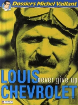 Bertrand.pt - Dossiers Michel Vaillant Tome 11 : Louis Chevrolet, Never Give Up