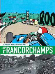 Dossiers Michel Vaillant Tome 14 : Spa Francorchamps
