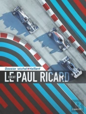 Dossiers Michel Vaillant Tome 15 : Le Circuit Paul Ricard