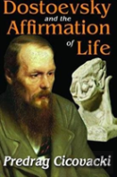 Dostoevsky And The Affirmation Of Life