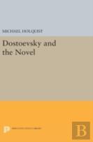 Dostoevsky And The Novel